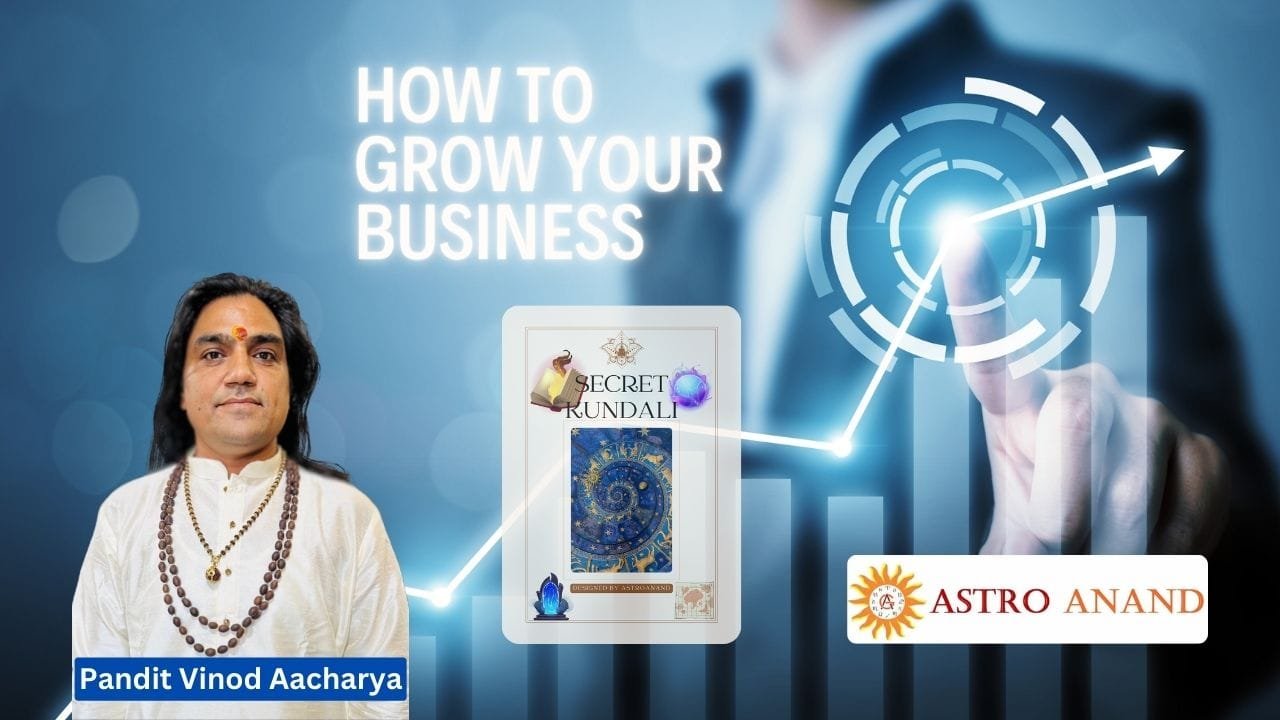 Read more about the article Discover the Best Business Opportunity with Pandit Vinod Aacharya’s Secret Kundli 🔮